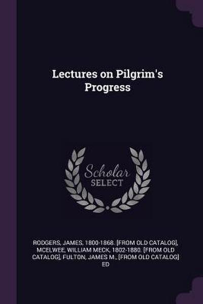 Lectures on Pilgrim’s Progress