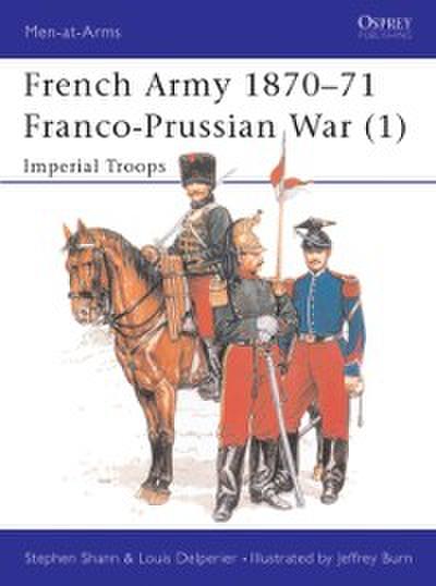 French Army 1870 71 Franco-Prussian War (1)
