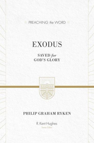 Exodus: Saved for God’s Glory