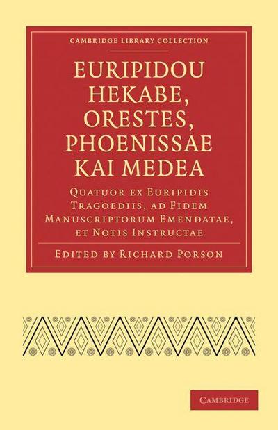 Euripidou Hekabe, Orestes, Phoenissae Kai Medea