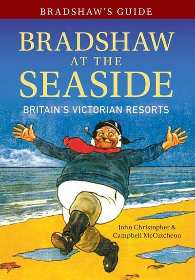 Bradshaw’s Guide Bradshaw at the Seaside
