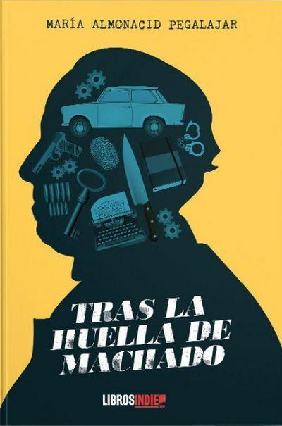 Tras la huella de Machado