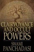 Clairvoyance and Occult Powers