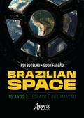 Brazilian Space: 15 Anos de Espaço e Informação