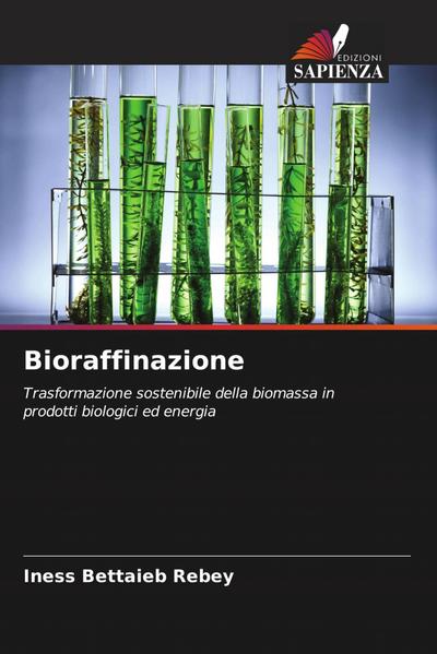 Bioraffinazione