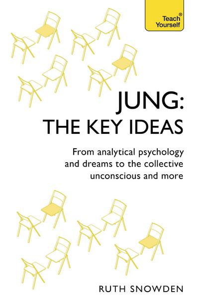 Jung - The Key Ideas: Teach Yourself