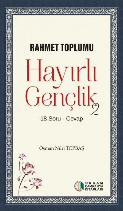 Hayirli Genclik 2 - Rahmet Toplumu