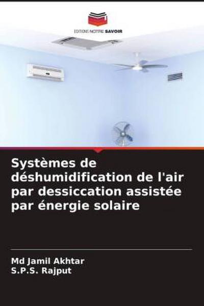 Systèmes de déshumidification de l’air par dessiccation assistée par énergie solaire
