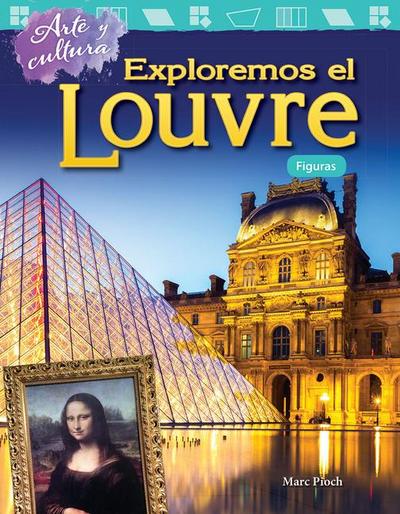 Arte Y Cultura: Exploremos El Louvre