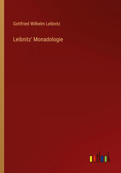 Leibnitz’ Monadologie