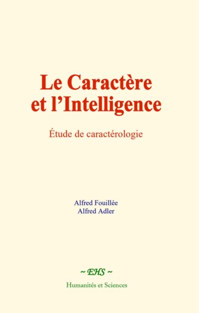 Le caractère et l’intelligence