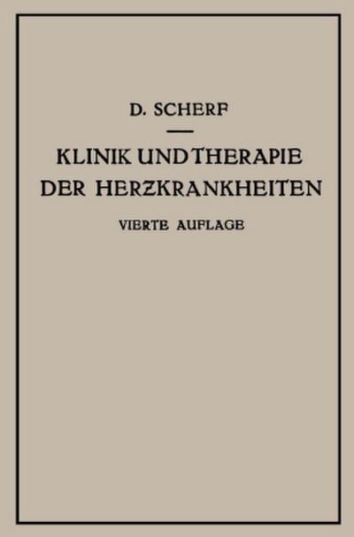 Klinik und Therapie der Herzkrankheiten und der Gefässerkrankungen