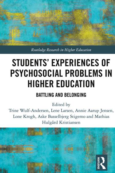 Students’ Experiences of Psychosocial Problems in Higher Education