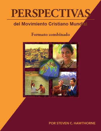 Perspectivas del Movimiento Cristiano Mundial (Libros electronicos combinados volumenes 1 y 2)