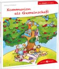 Kommunion als Gemeinschaft den Kindern erklärt