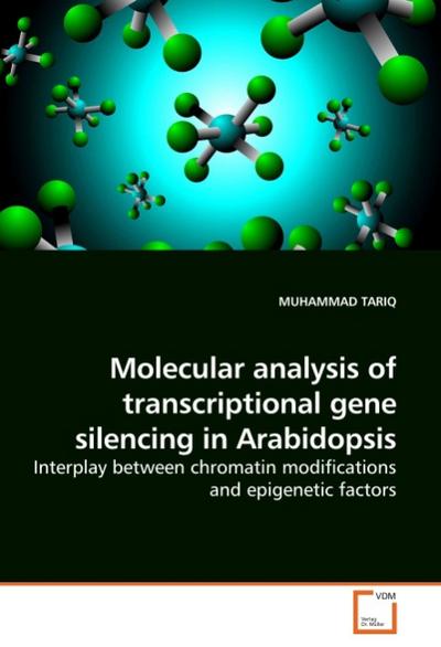 Molecular analysis of transcriptional gene silencing in Arabidopsis