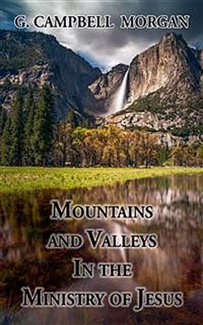 Mountains and Valleys in the Ministry of Jesus