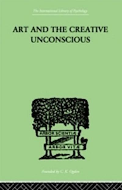 Art And The Creative Unconscious