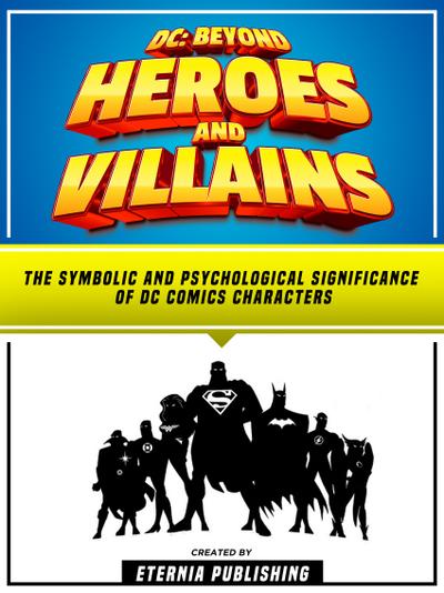 DC: Beyond Heroes And Villains