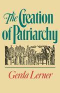 The Creation of Patriarchy