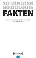 10 Minuten Soziologie: Fakten