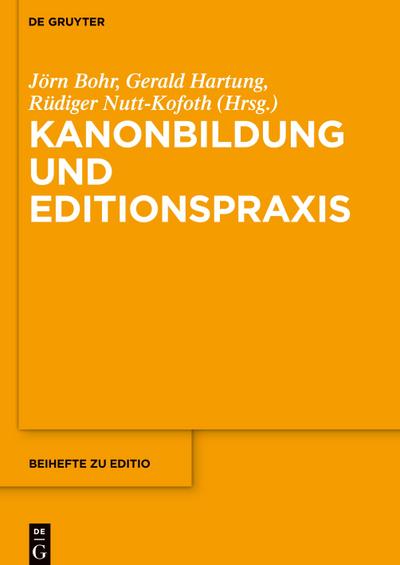 Kanonbildung und Editionspraxis