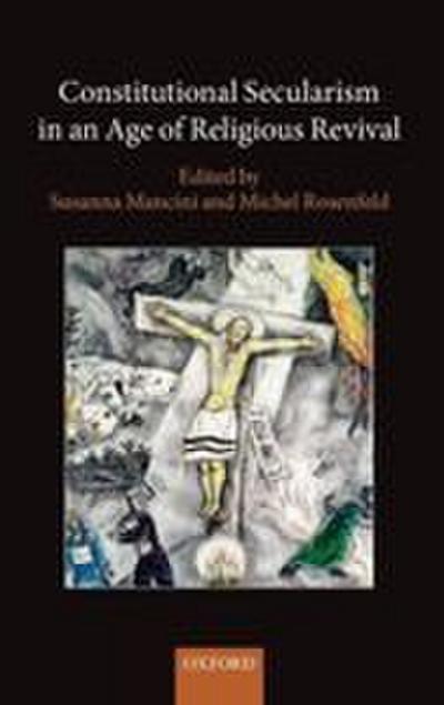 Constitutional Secularism in an Age of Religious Revival