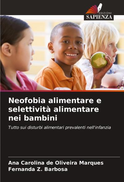 Neofobia alimentare e selettività alimentare nei bambini