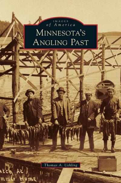 Minnesota’s Angling Past