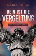 Dein ist die Vergeltung von Maria Höfle | Ebook