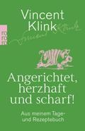 Angerichtet, herzhaft und scharf!