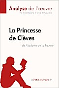 La Princesse de Clèves de Madame de Lafayette (Analyse de l’oeuvre)