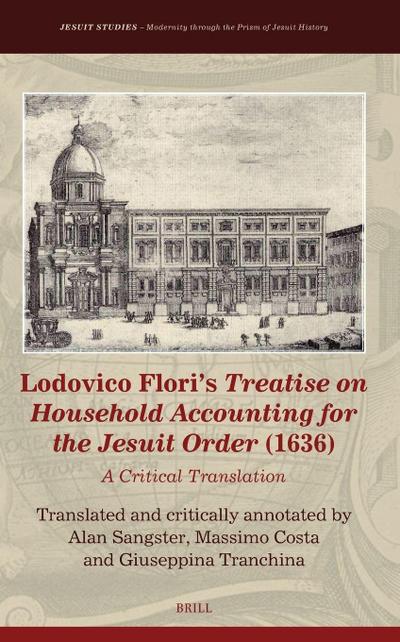 Lodovico Flori’s Treatise on Household Accounting for the Jesuit Order (1636)