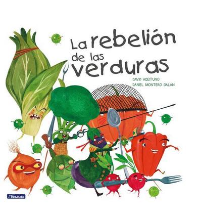 La Rebelión de Las Verduras / The Vegetables Rebellion