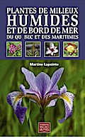 Plantes de milieux humides et de bord de mer du Qu