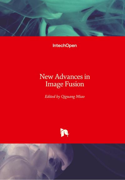 New Advances in Image Fusion