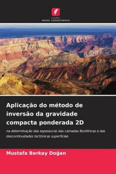 Aplicação do método de inversão da gravidade compacta ponderada 2D