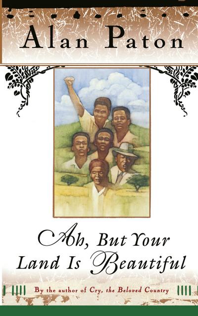 Ah, But Your Land is Beautiful