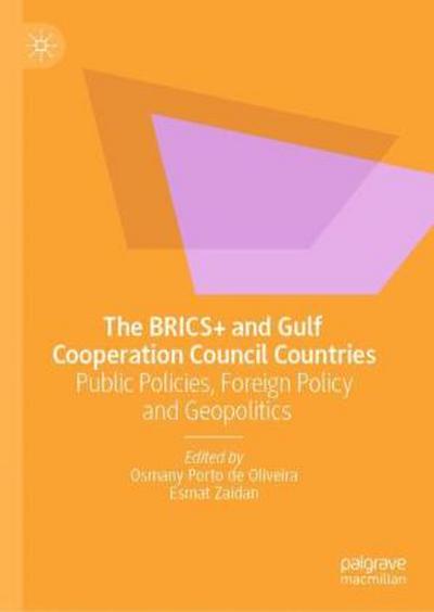 The BRICS+ and Gulf Cooperation Council Countries