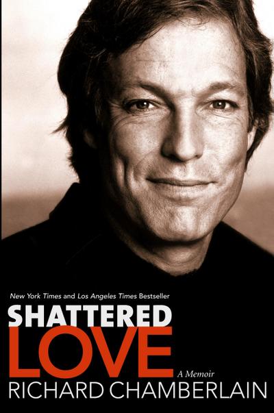 Shattered Love - Richard Chamberlain