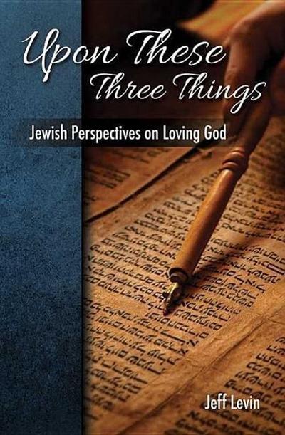 UPON THESE 3 THINGS JEWISH PER