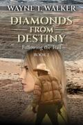 Diamonds From Destiny: Book 2