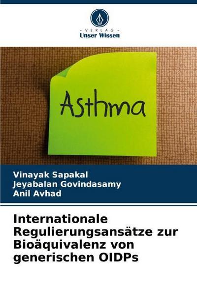 Internationale Regulierungsansätze zur Bioäquivalenz von generischen OIDPs