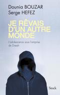 Je rêvais d’un autre monde