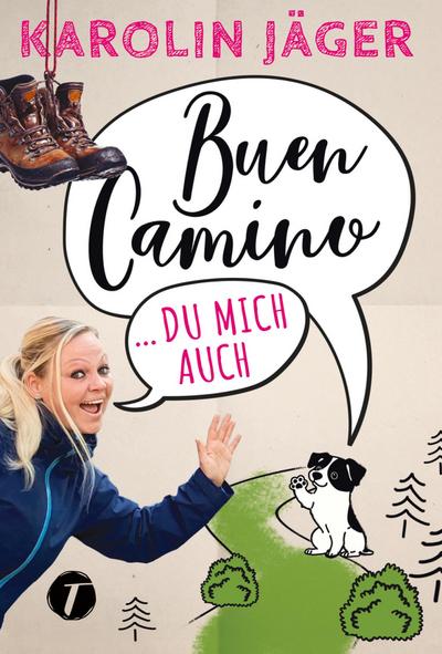 Buen Camino ... du mich auch