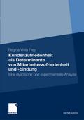Kundenzufriedenheit als Determinante von Mitarbeiterzufriedenheit und -bindung