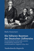 Die höheren Beamten des Deutschen Zollvereins