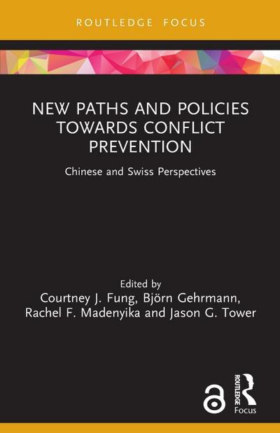New Paths and Policies towards Conflict Prevention