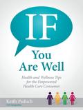If You Are Well