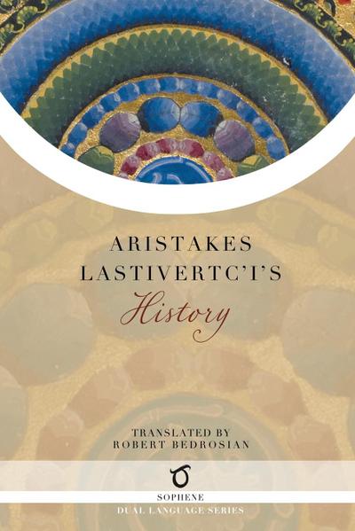 Aristakes Lastivertc’i’s History